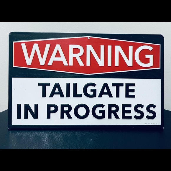 Tailgate in Progress Warning Sign - Picture 2 of 4
